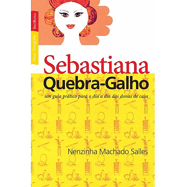 Sebastiana Quebra-Galho, Nenzinha Machado Salles