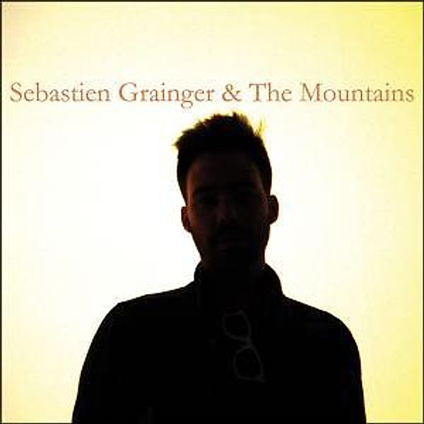 Sebastien Grainger & The Mountains, Sebastien & The Mountains Grainger