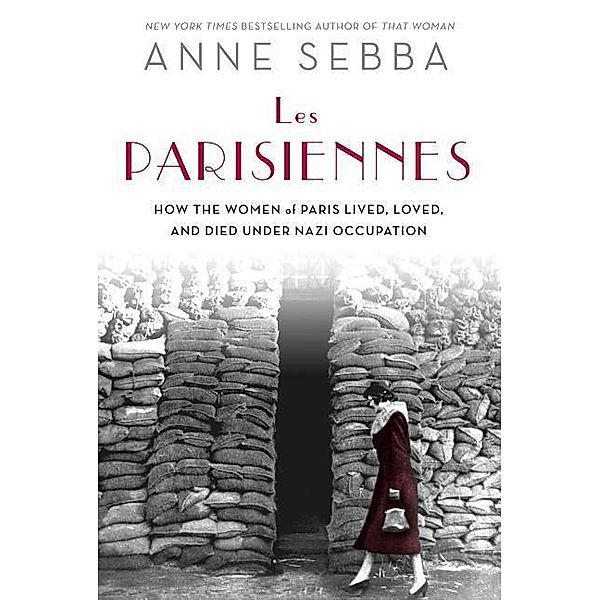 Sebba, A: Parisiennes, Anne Sebba