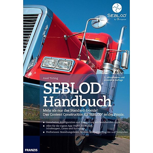 SEBLOD® Handbuch / Web Programmierung, Axel Tüting