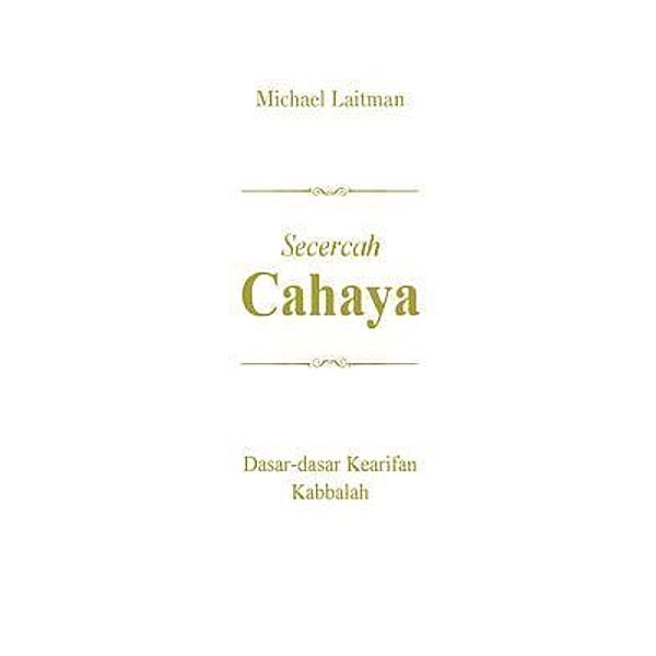 Secercah CAHAYA, Michael Laitman