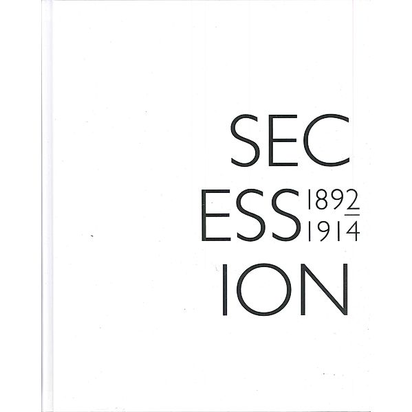 Secession 1892-1914. Die Münchner Secession 1892-1914