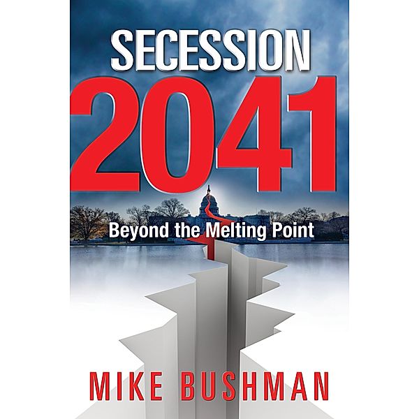 Secession 2041 / Mike Bushman, Mike Bushman