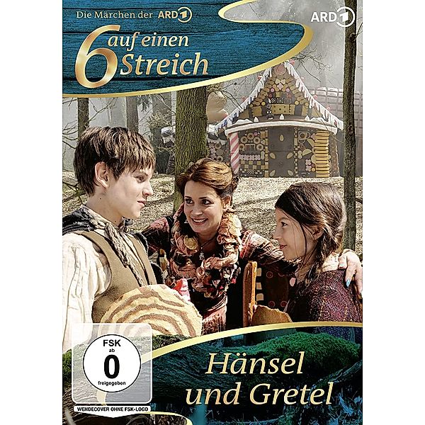 Sechs auf einen Streich - Hänsel und Gretel, Brüder Grimm