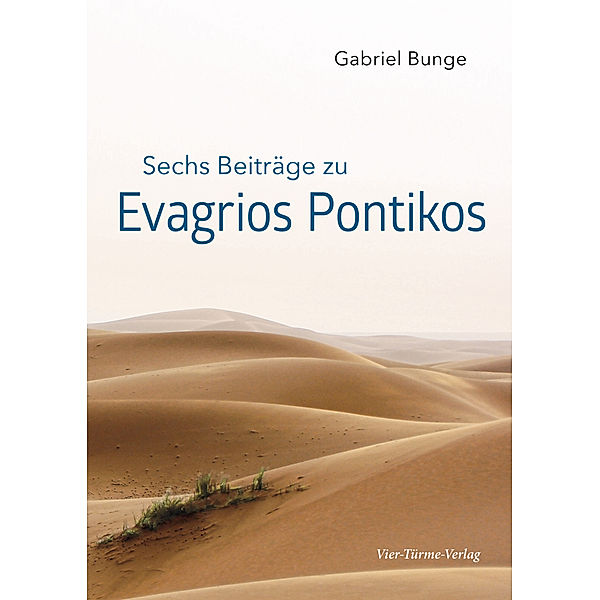 Sechs Beiträge zu Evagrios Ponitkos, Gabriel Bunge