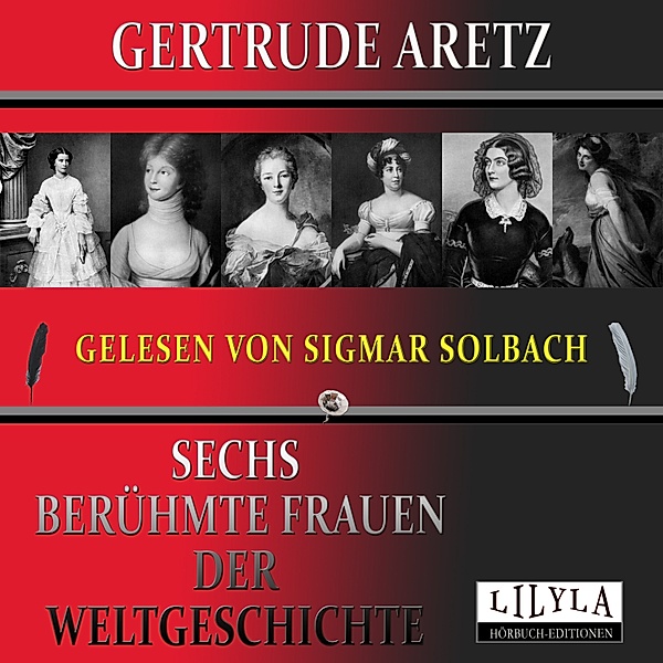 Sechs berühmte Frauen der Weltgeschichte, Gertrude Aretz