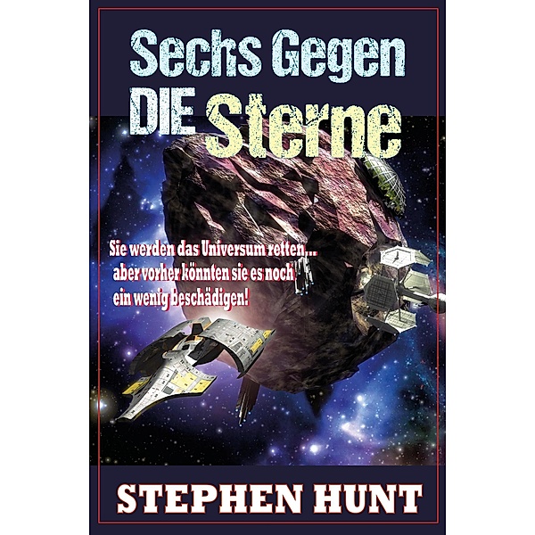 Sechs Gegen die Sterne, Stephen Hunt