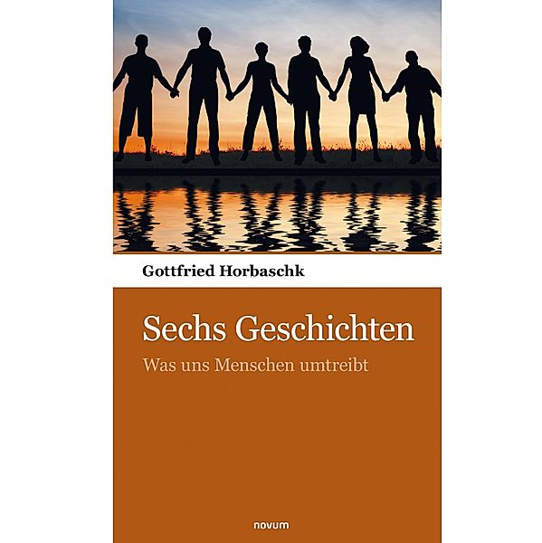 Sechs Geschichten, Gottfried Horbaschk