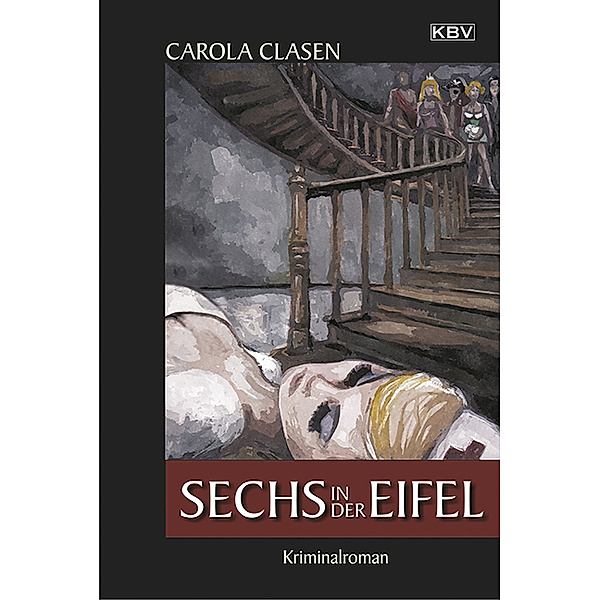Sechs in der Eifel, Carola Clasen