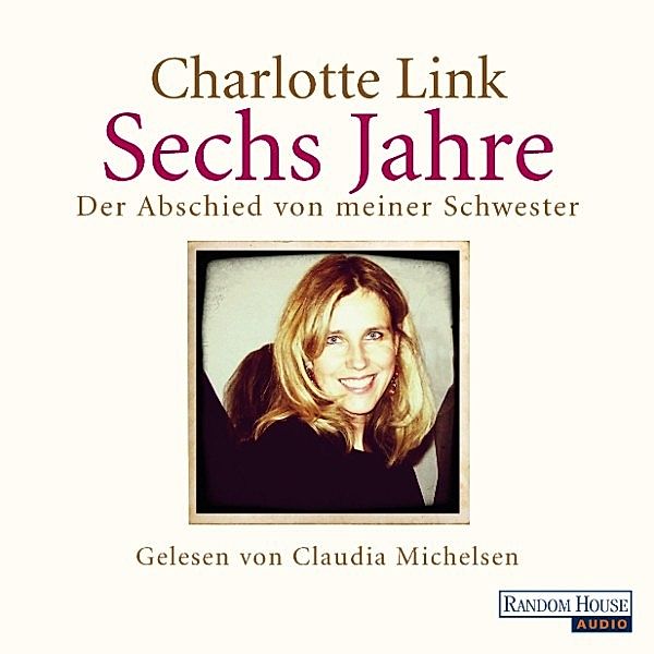 Sechs Jahre, Charlotte Link