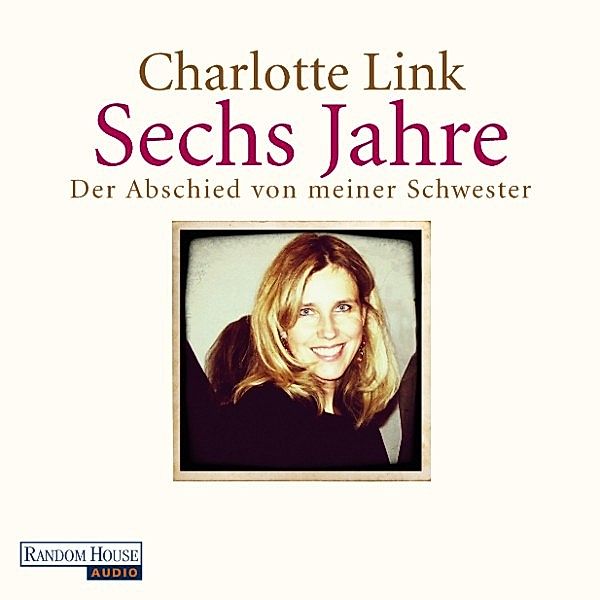 Sechs Jahre, Charlotte Link