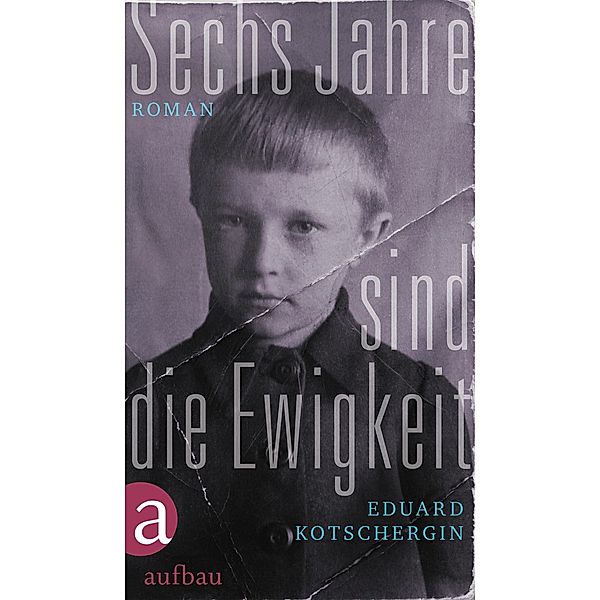 Sechs Jahre sind die Ewigkeit, Eduard Kotschergin