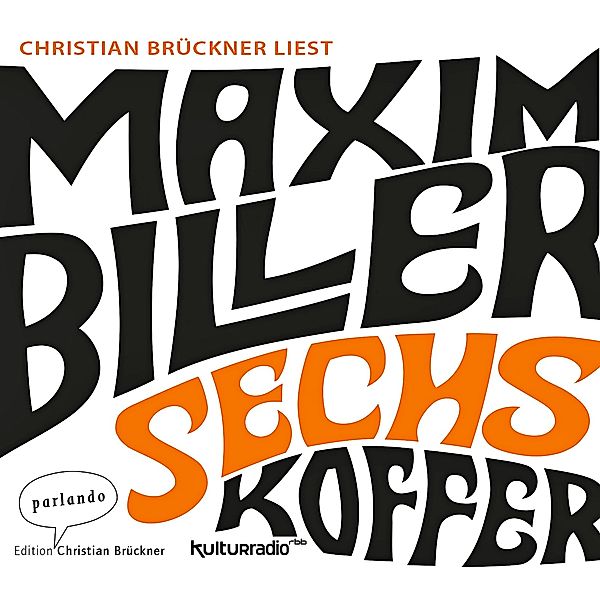 Sechs Koffer, 4 CDs, Maxim Biller