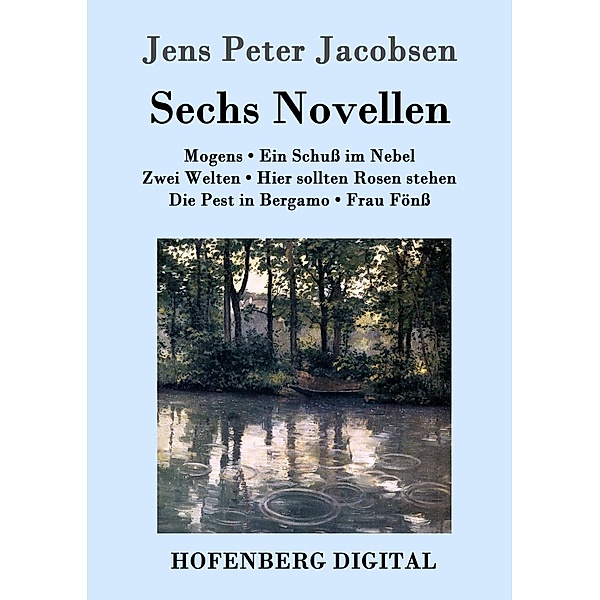 Sechs Novellen, Jens Peter Jacobsen