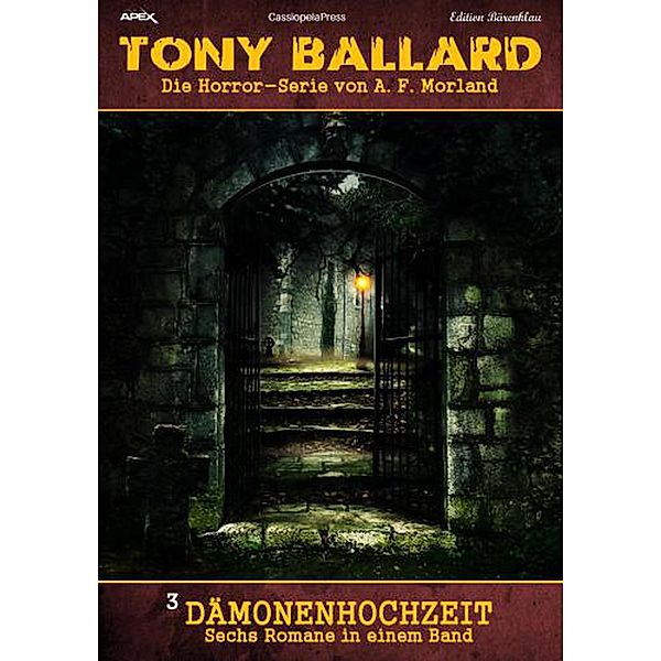 Sechs Romane Horror-Serie Tony Ballard 3 Dämonenhochzeit, A. F. Morland