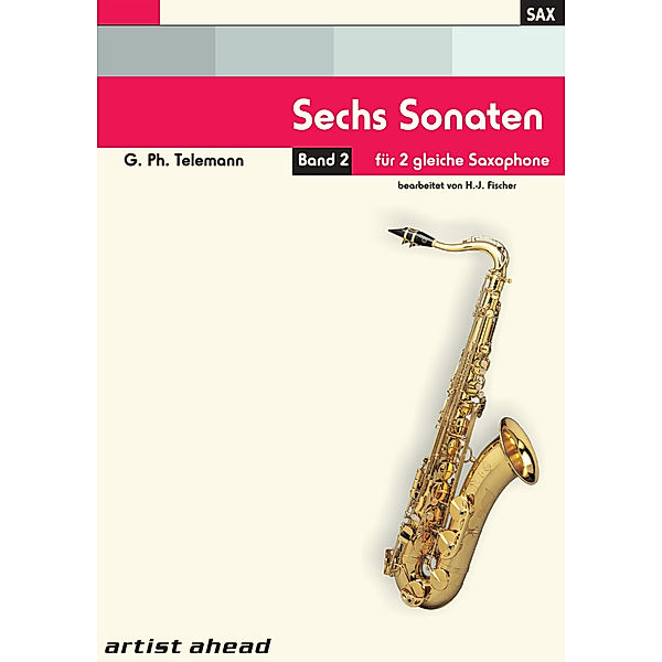 Sechs Sonaten, Bearbeitung für zwei gleiche Saxophone.Bd.2, Georg Philipp Telemann