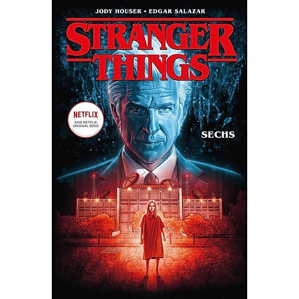 Sechs / Stranger Things Bd.2, Jody Houser, Edgar Salazar