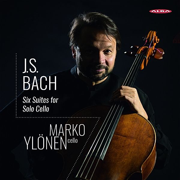 Sechs Suiten Für Violoncello Solo, Marko Ylönen