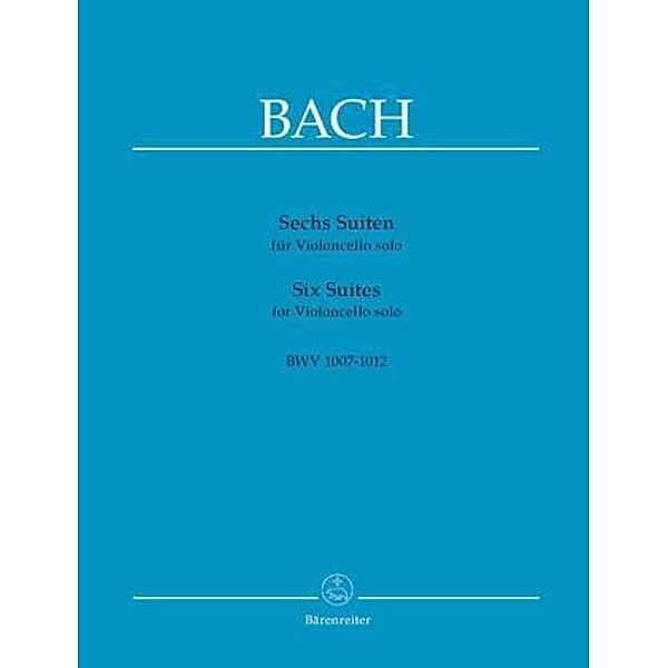 Sechs Suiten für Violoncello solo BWV 1007-1012, Johann Sebastian Bach