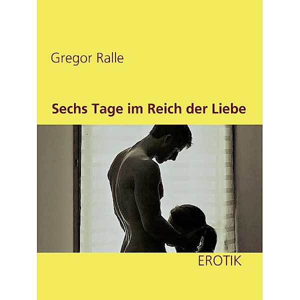 Sechs Tage im Reich der Liebe, Gregor Ralle