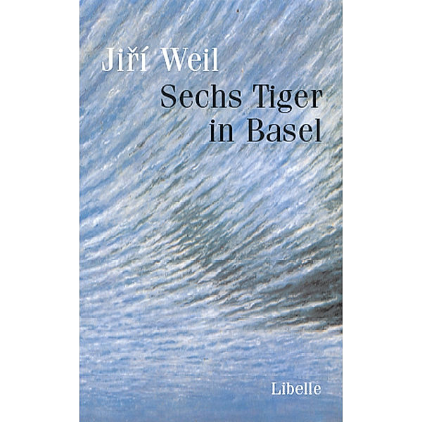 Sechs Tiger in Basel, Jirí Weil