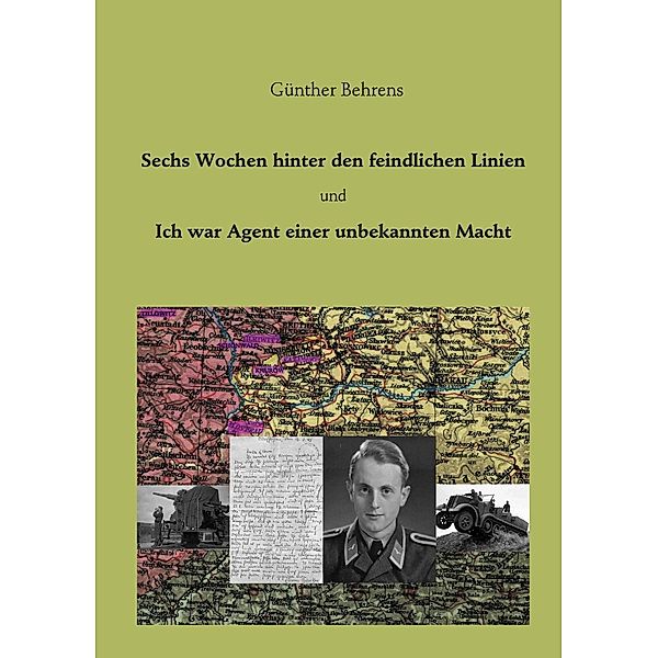 Sechs Wochen hinter den feindlichen Linien, Günther Behrens