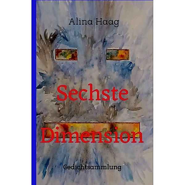 Sechste Dimension, Alina Haag