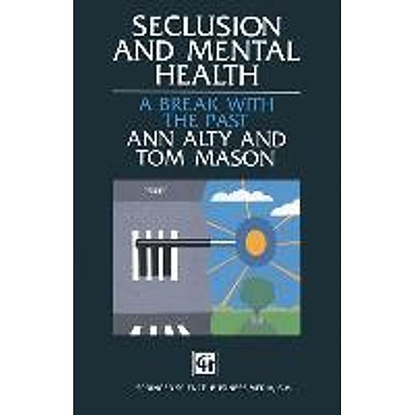 Seclusion and Mental Health, Ann Alty, Tom Mason