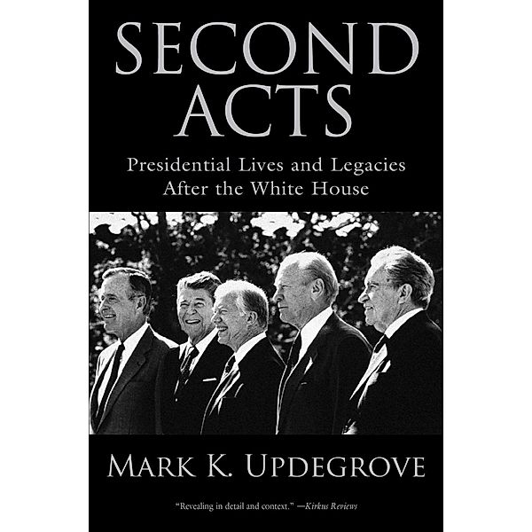 Second Acts, Mark Updegrove