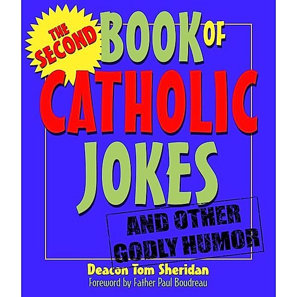 Second Book of Catholic Jokes, Deacon Tom Sherdian