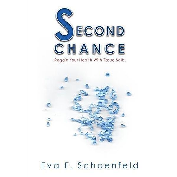 Second Chance, Eva F. Schoenfeld