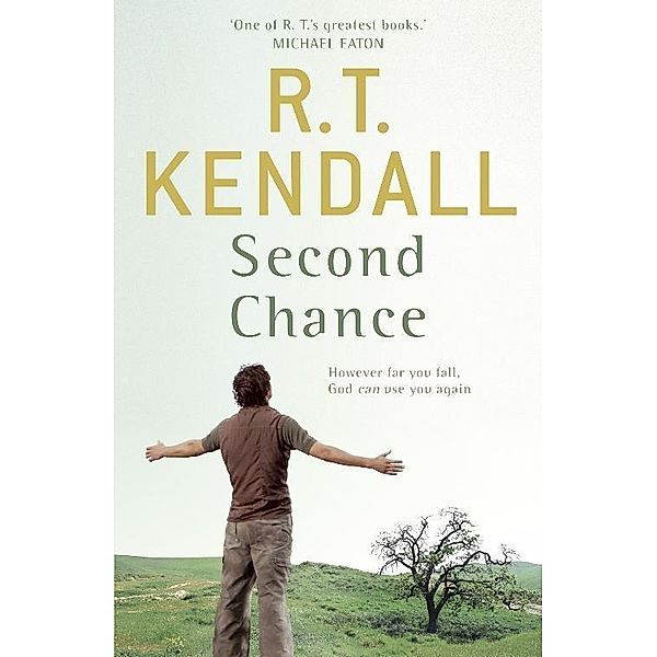 Second Chance, R T Kendall Ministries Inc., R. T. Kendall