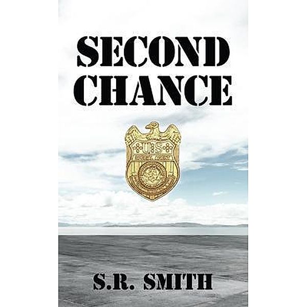 Second Chance, S. R. Smith