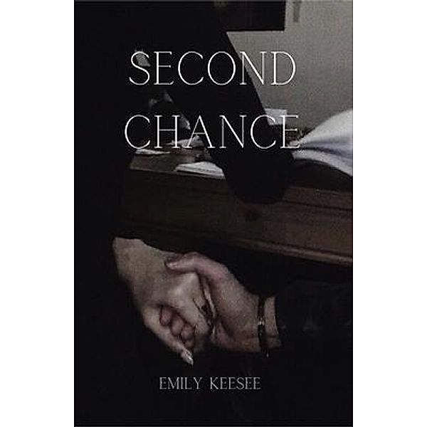 Second Chance, Emily N Keesee