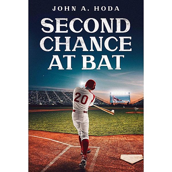 Second Chance at Bat, John A. Hoda