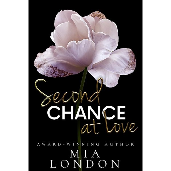 Second Chance At Love / Chance at Love Bd.1, Mia London