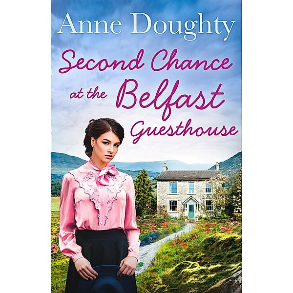 Second Chance at the Belfast Guesthouse, Anne Doughty