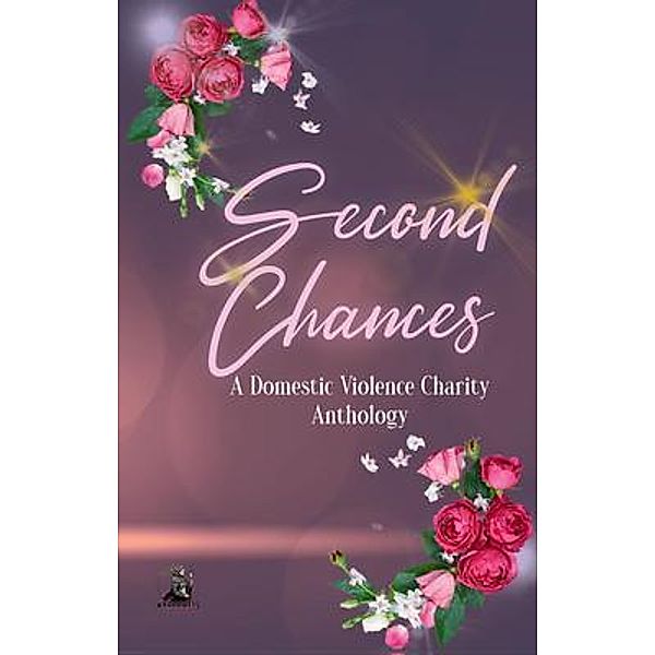 Second Chance Charity Anthology, Mazikeeen Quinn, Aspen F Sapphire, Cassandra Jones, Cassandra Joy