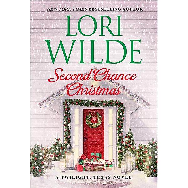 Second Chance Christmas / Twilight, Texas Bd.12, Lori Wilde