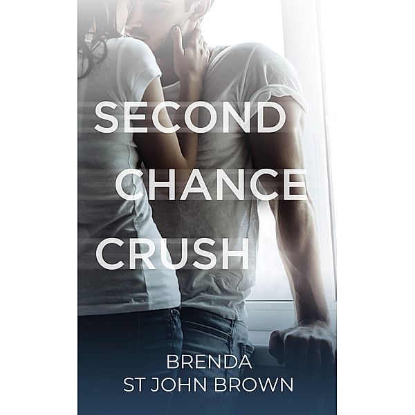Second Chance Crush, Brenda St John Brown