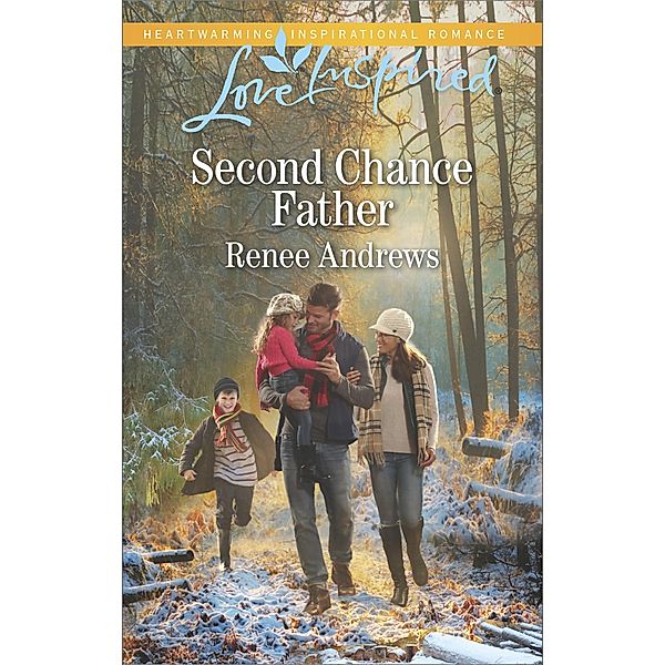 Second Chance Father / Willow's Haven, Renee Andrews