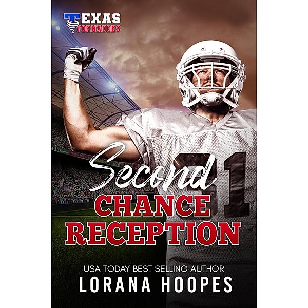 Second Chance Reception (Texas Tornados, #5) / Texas Tornados, Lorana Hoopes