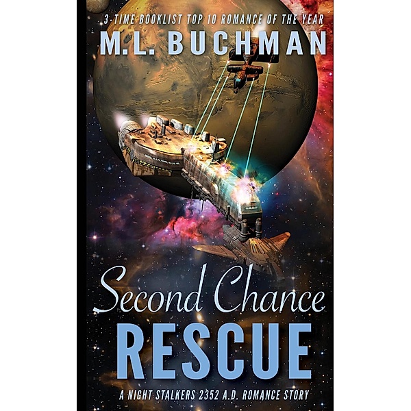 Second Chance Rescue (The Future Night Stalkers, #3), M. L. Buchman