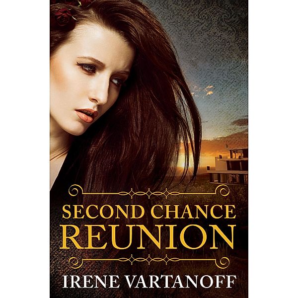 Second Chance Reunion, Irene Vartanoff