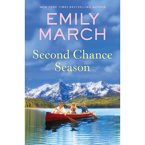 Second Chance Season / Lake in the Clouds Bd.3, Emily March