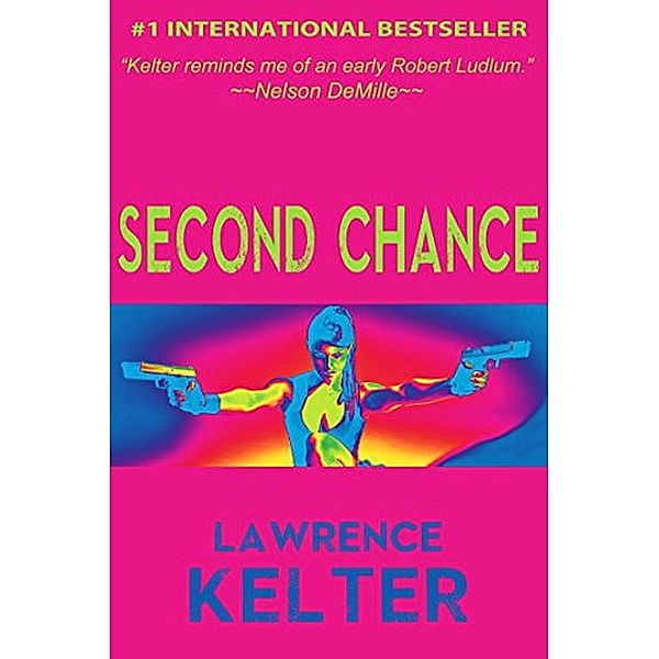 Second Chance (Stephanie Chalice Back Stories, #2), Lawrence Kelter