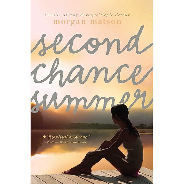 Second Chance Summer, Morgan Matson