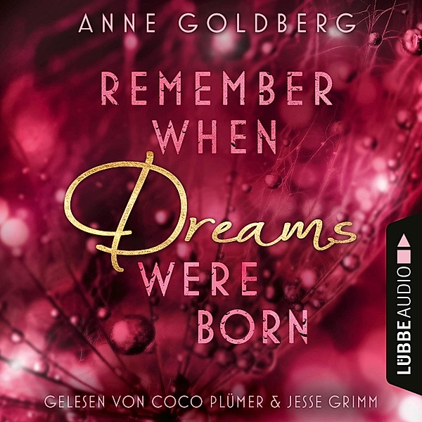 Second Chances - 1 - Remember when Dreams were born, Anne Goldberg