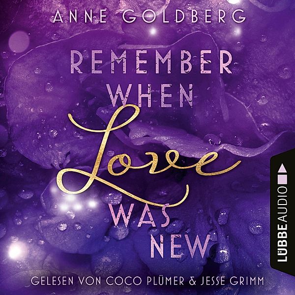 Second Chances - 2 - Remember when Love was new, Anne Goldberg