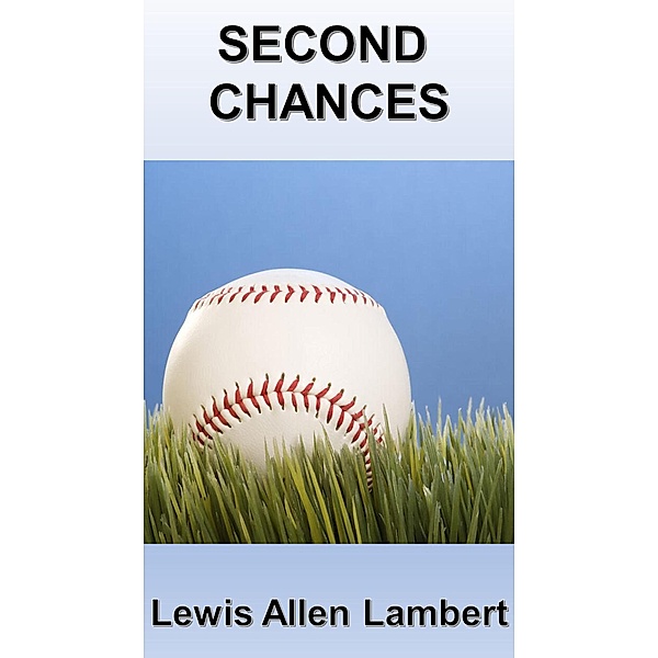 Second Chances, Lewis Allen Lambert